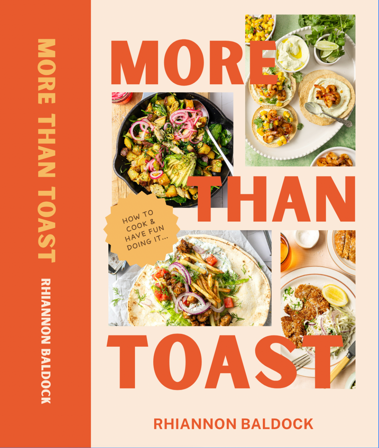 PRE ORDER - More Than Toast (How to cook and have fun doing it)
